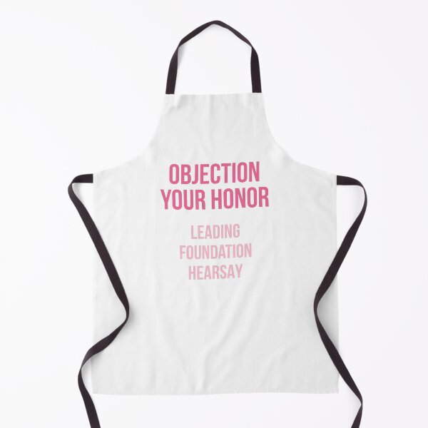 Item preview, Objection Your Honor... Leading... Foundation... Hearsay... (Pinks) designed and sold by FilipeFerreira.