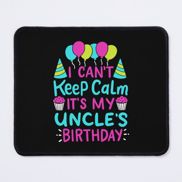 Item preview, I Can't Keep Calm It's My Uncle's Birthday Men Gift designed and sold by haselshirt.
