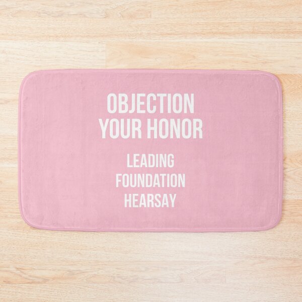 Item preview, Objection Your Honor... Leading... Foundation... Hearsay... (Pink BG) designed and sold by FilipeFerreira.