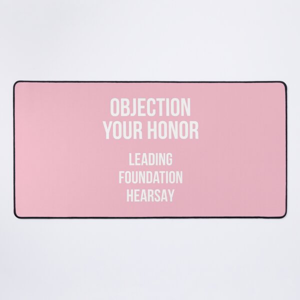 Item preview, Objection Your Honor... Leading... Foundation... Hearsay... (Pink BG) designed and sold by FilipeFerreira.