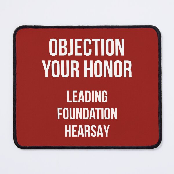 Item preview, Objection Your Honor... Leading... Foundation... Hearsay... (Red BG) designed and sold by FilipeFerreira.