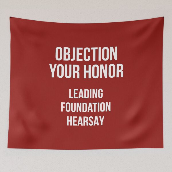 Item preview, Objection Your Honor... Leading... Foundation... Hearsay... (Red BG) designed and sold by FilipeFerreira.