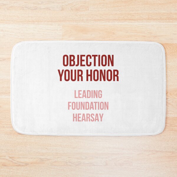 Item preview, Objection Your Honor... Leading... Foundation... Hearsay... (Reds) designed and sold by FilipeFerreira.