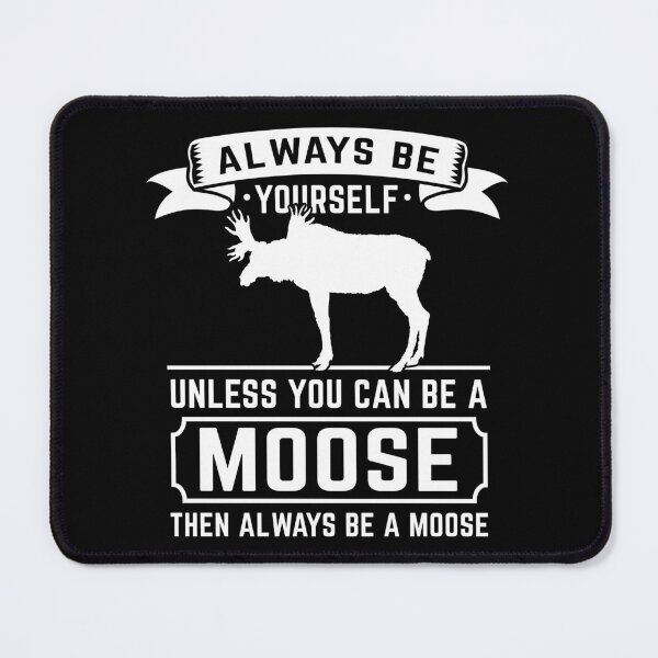 Item preview, Always A Moose Wildlife Spirit Animal Gift designed and sold by haselshirt.