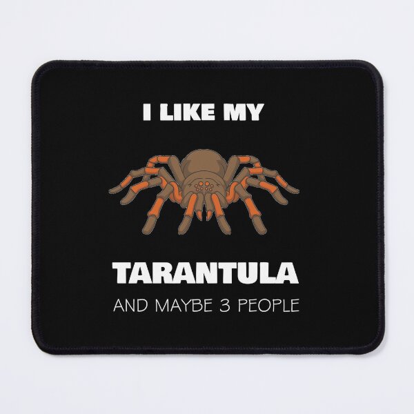 Item preview, I like My Tarantula and Maybe 3 People designed and sold by rachidhaz.