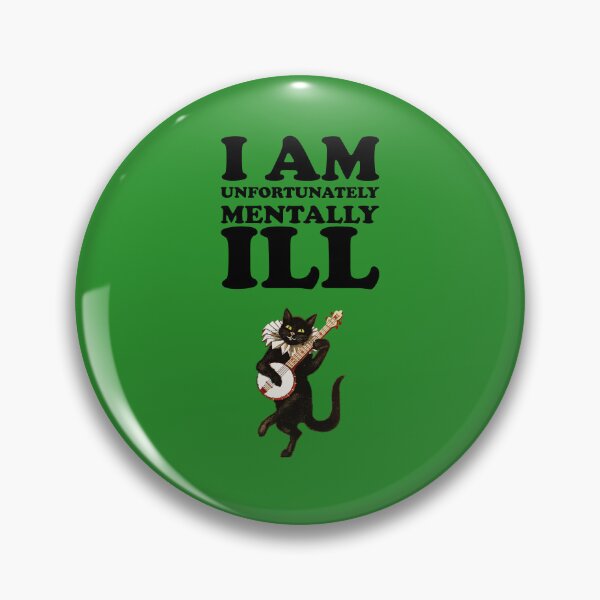 Item preview, I am Unfortunately Mentally Ill | Dancing Cat Dark Text designed and sold by SomeDesignThing.