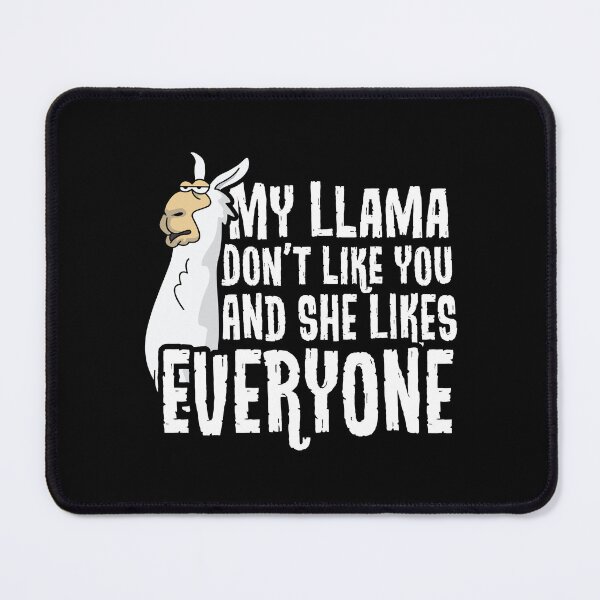 Item preview, Llama Lama Alpaca My Llama don't like you designed and sold by haselshirt.