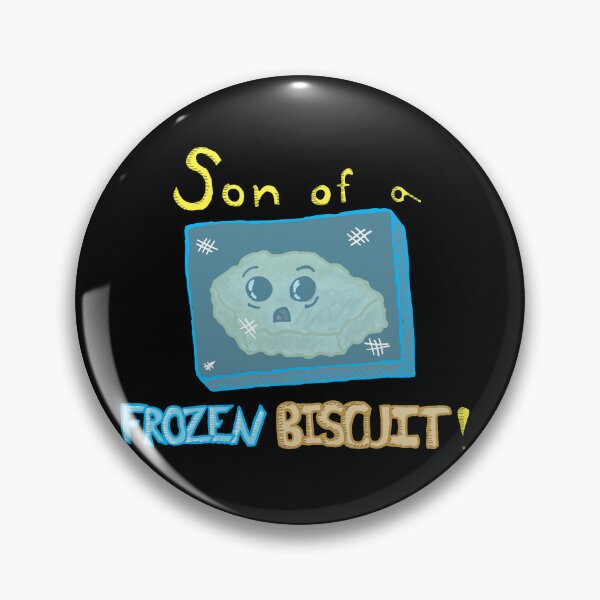 Item preview, Son of a Frozen Biscuit ! designed and sold by Tristogo.