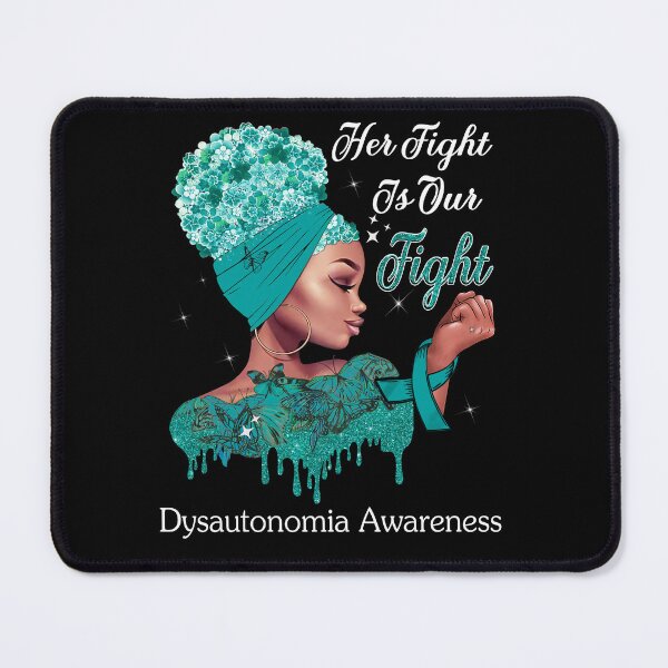 Item preview, Her Fight Is Our Fight Dysautonomia Awareness designed and sold by Mnrshirley.