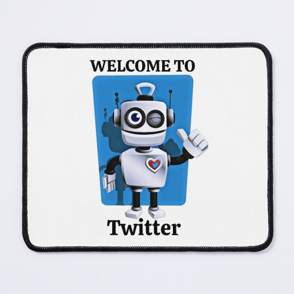 Item preview, WELCOME TO TWITTER BOT designed and sold by OldDustyTee.