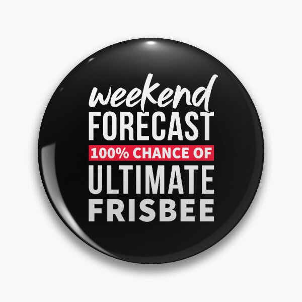 Item preview, Weekend Forecast 100% Chance Of Ultimate Frisbee - Flying Disc Player designed and sold by T-shirt For You.