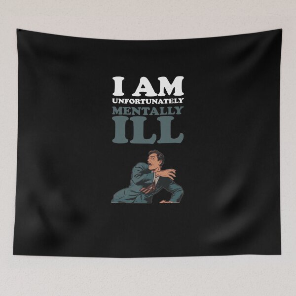Item preview, I am Unfortunately Mentally Ill | Screaming Man designed and sold by SomeDesignThing.