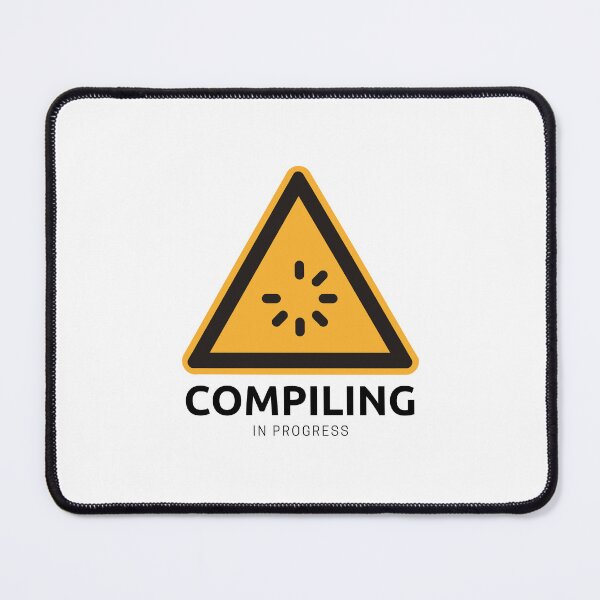 Item preview, Compiling In Progress | Programmer Gift designed and sold by mellowduck.
