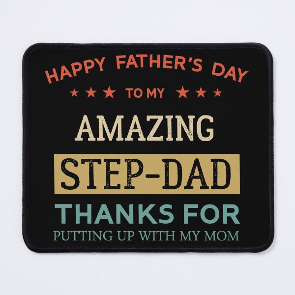 Item preview, Happy Father's Day To My Amazing Step-Dad Thanks For Putting Up With My Mom Cool Daughter Gift For Daddy Papa Grandpa designed and sold by Raiko-art.