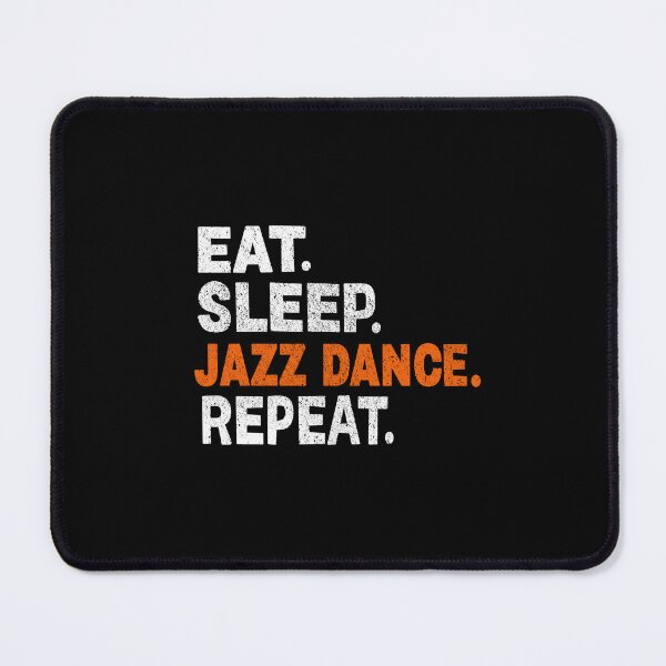 Item preview, Eat Sleep Jazz Dance Repeat Gift For Jazz Dancers designed and sold by haselshirt.