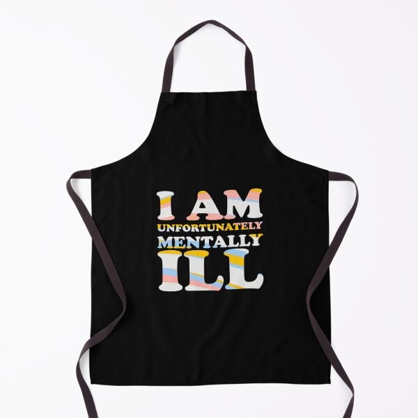 Item preview, Wavey Pattern: I am Unfortunately Mentally Ill designed and sold by SomeDesignThing.