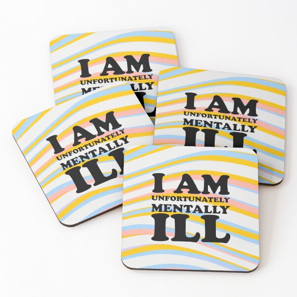 Item preview, Wavey Pattern: I am Unfortunately Mentally Ill designed and sold by SomeDesignThing.