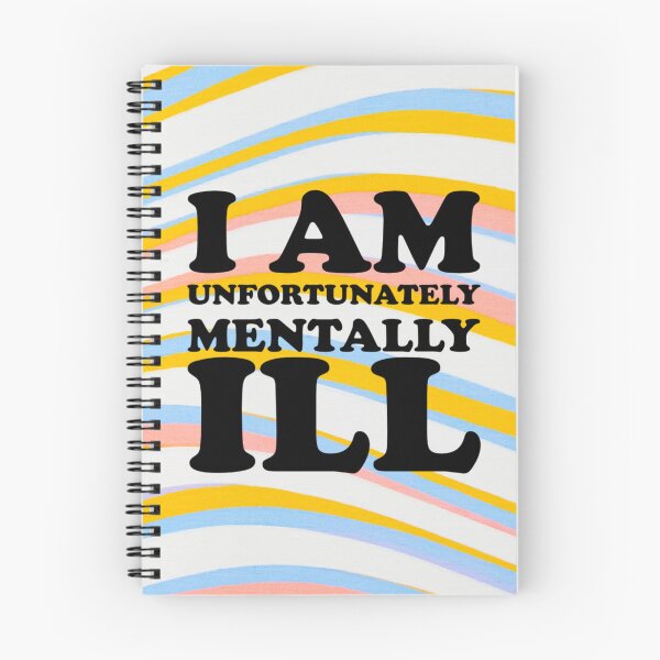 Item preview, Wavey Pattern: I am Unfortunately Mentally Ill designed and sold by SomeDesignThing.