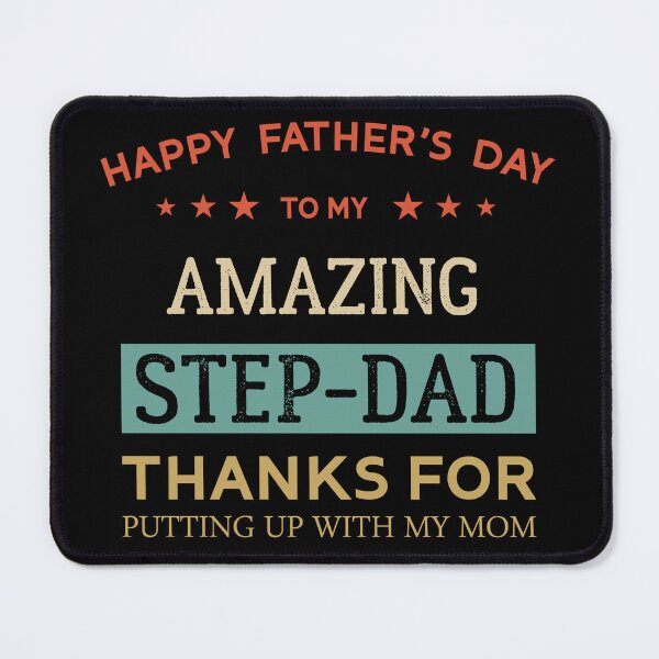 Item preview, Happy Father's Day To My Amazing Step-Dad Thanks For Putting Up With My Mom Cool Daughter Gift For Daddy Papa Grandpa designed and sold by Raiko-art.