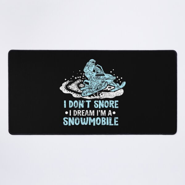 Item preview, I Don't Snore I Dream I'm A Snowmobile Motor Sled designed and sold by haselshirt.