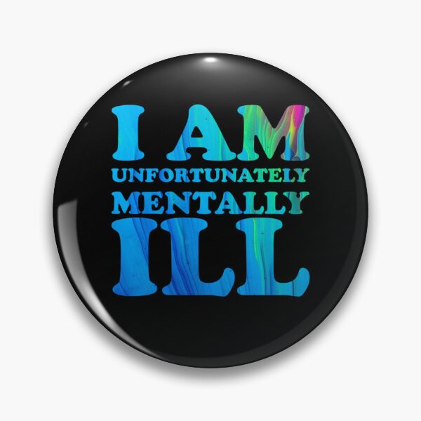 Item preview, Another Drippy Text Pattern: I am Unfortunately Mentally Ill designed and sold by SomeDesignThing.