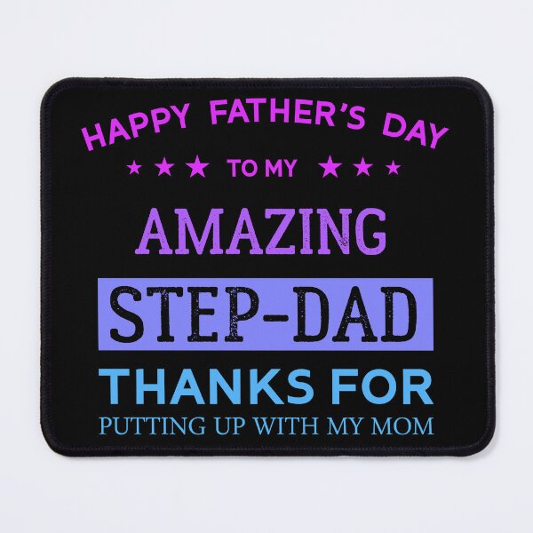 Item preview, Colorful Happy Father's Day To My Amazing Step-Dad Thanks For Putting Up With My Mom Cool Daughter Gift For Daddy Papa Grandpa designed and sold by Raiko-art.
