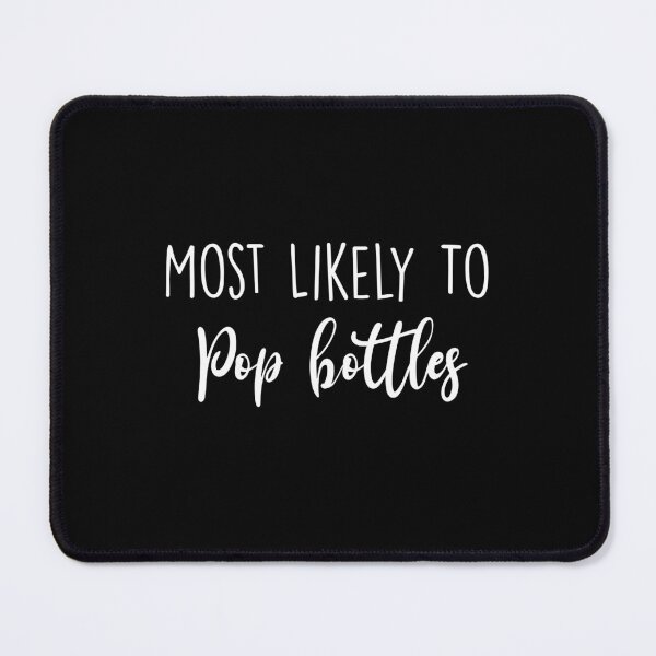 Item preview, Most Likely To pop , Birthday Drink, Bachelorette, Personalized Party Group, Bridal Party , Graphic for bride, fun sarcastic offended Rude saying , designed and sold by joygift369.