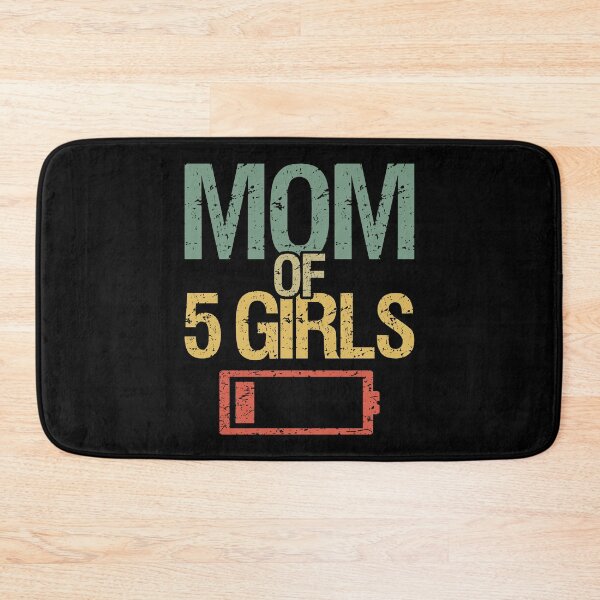 Item preview, Tired Mom Of 5 Girls I designed and sold by Lemon Pepper.