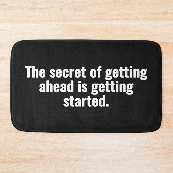 Item preview, The secret of getting ahead is getting started. designed and sold by Vanion.