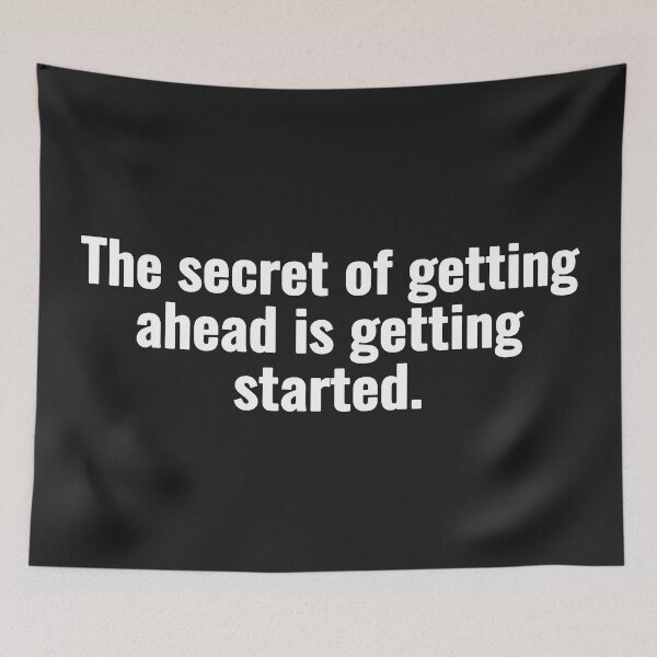 Item preview, The secret of getting ahead is getting started. designed and sold by Vanion.