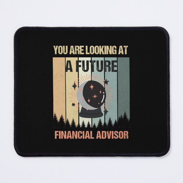 Item preview, You're Looking At A Future Financial Advisor designed and sold by MOONINSPIRATION.