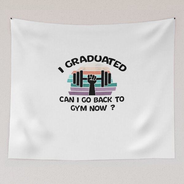 Item preview, I Graduated Can i go back to gym now, Funny Graduation 2023 designed and sold by yssnyd.