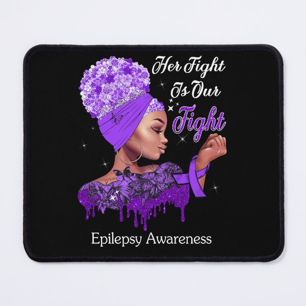 Item preview, Her Fight Is Our Fight Epilepsy Awareness designed and sold by Mnrshirley.