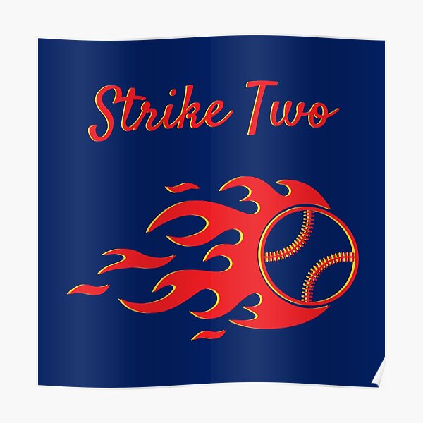 strike-two-poster-for-sale-by-papitosplace-redbubble