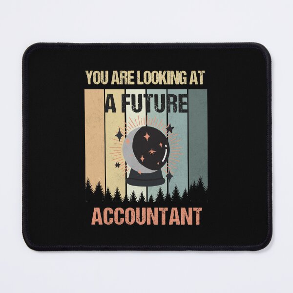 Item preview, You're Looking At A Future Accountant designed and sold by MOONINSPIRATION.