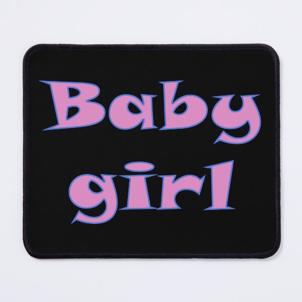 Item preview, Baby Girl, Cute, Kawaii, Inspirational, Motivational, Funny, Typography, Aesthetic Text designed and sold by DULCE76.