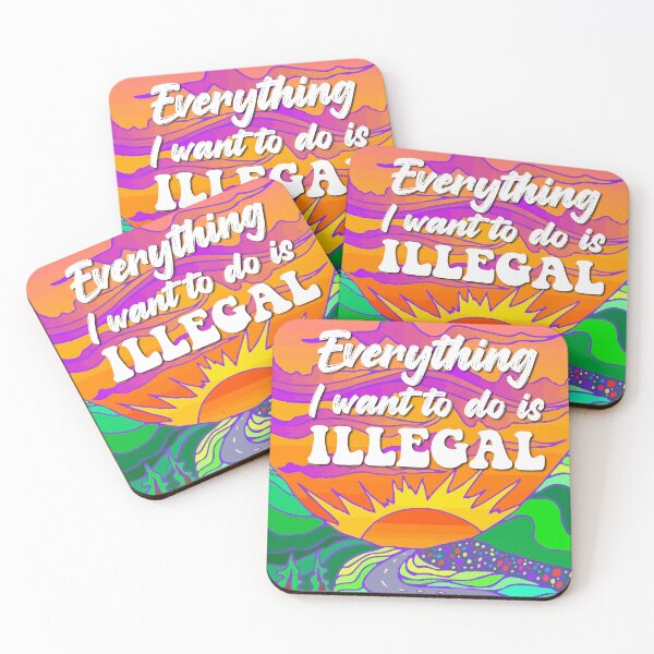 Item preview, Everything I Want To Do Is Illegal hippie lifestyle designed and sold by DahabClub.