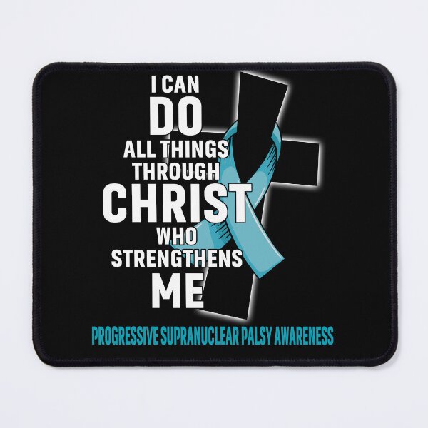 Item preview, I Can Do All Things Through Christ Who Strengthens Me Progressive Supranuclear Palsy Awareness designed and sold by Hatjar.