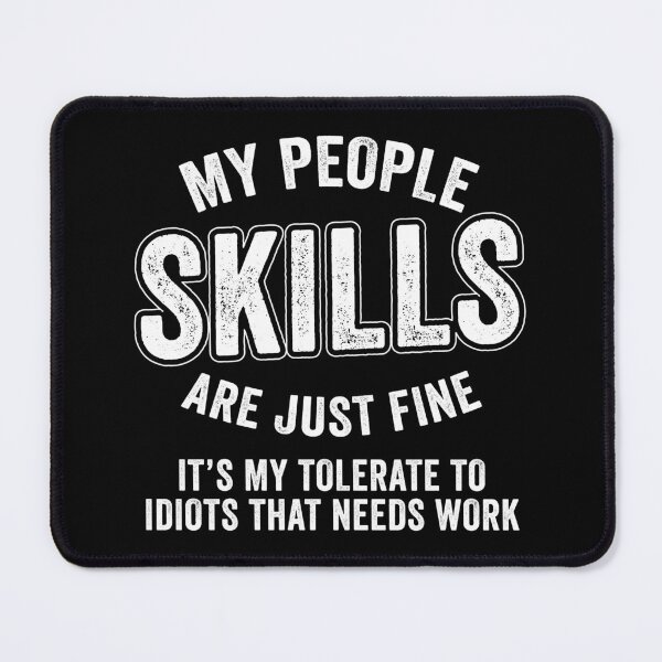 Item preview, My People Skills Are Fine Graphic Sarcastic Gift designed and sold by haselshirt.