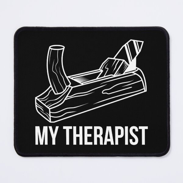 Item preview, My Therapist Funny Carpentry Woodworking Gift designed and sold by haselshirt.