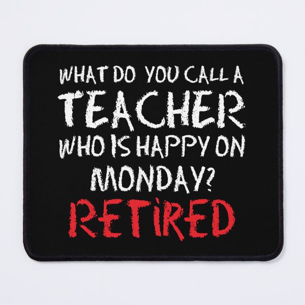 Item preview, Happy On Monday Retired Teacher Retirement Gift designed and sold by haselshirt.