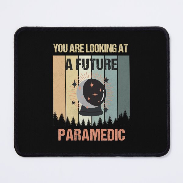 Item preview, You're Looking At A Future Paramedic designed and sold by MOONINSPIRATION.
