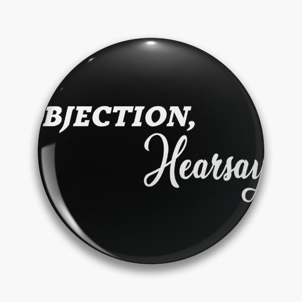 Item preview, Objection, Hearsay designed and sold by U7O5.
