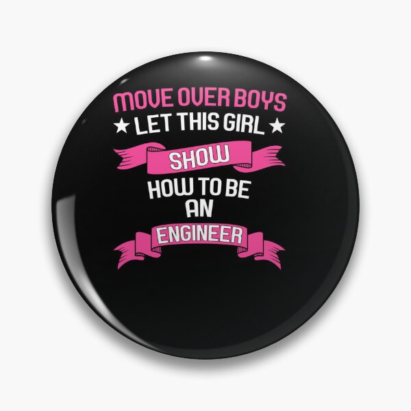 Item preview, MOVE OVER BOYS LET THIS GIRL ENGINEER ENGINEERING designed and sold by sobriowslen.