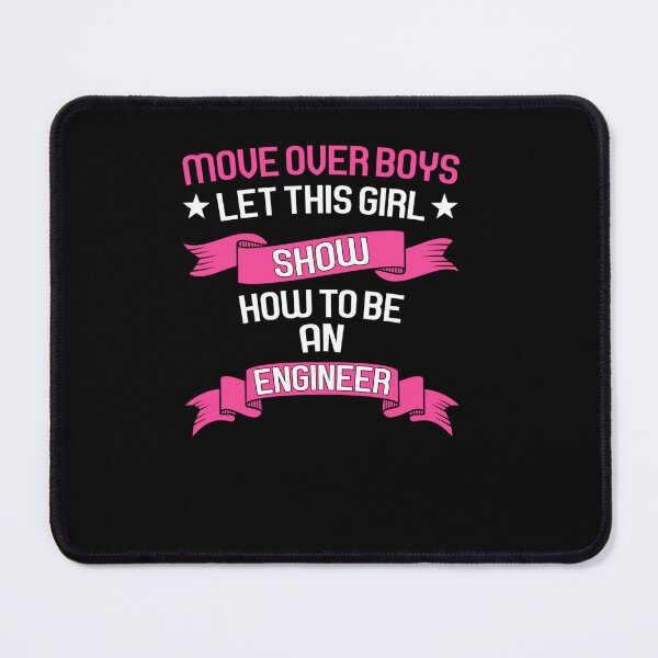 Item preview, MOVE OVER BOYS LET THIS GIRL ENGINEER ENGINEERING designed and sold by sobriowslen.
