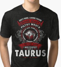 I am a Taurus - Best Desgin Tri-blend T-Shirt