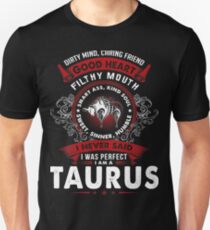 I am a Taurus - Best Desgin Unisex T-Shirt