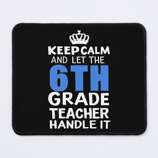 Item preview, Keep Calm 6th Grade Teacher - Teacher's Day Gift designed and sold by haselshirt.