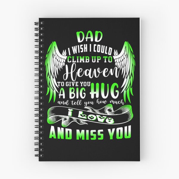 Item preview, MY DAD I WISH I COULD CLIMB UP TO HEAVEN A BIG HUG MISS YOU designed and sold by sobriowslen.