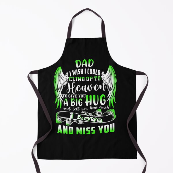 Item preview, MY DAD I WISH I COULD CLIMB UP TO HEAVEN A BIG HUG MISS YOU designed and sold by sobriowslen.